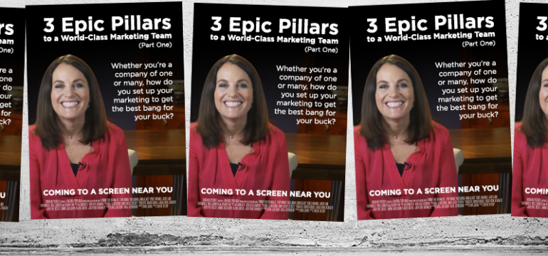3 Epic Pillars to a World-Class Marketing Team (Part One) Movie Poster